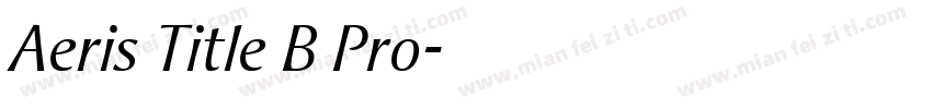 Aeris Title B Pro字体转换